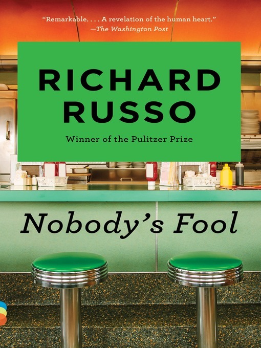Richard Russo创作的Nobody's Fool作品的详细信息 - 需进入等候名单
